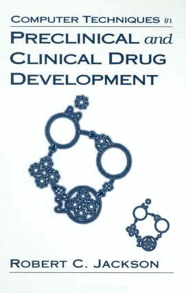 Robert C. Jackson - Computer Techniques in Preclinical and Clinical Drug Development, Inbunden
