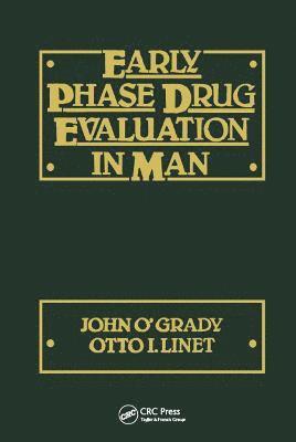 Early Phase Drug Evaluation in Man 1