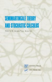 bokomslag Semimartingale Theory and Stochastic Calculus