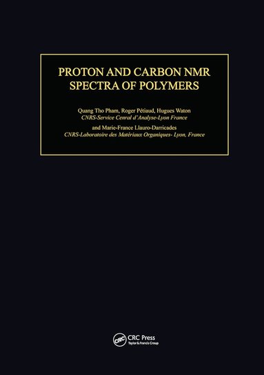 Quang Tho Pham, Roger Petiaud, Marie-France Llauro-Darricades, Hugues Waton - Proton & Carbon NMR Spectra of Polymers, Inbunden