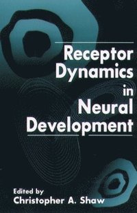 bokomslag Receptor Dynamics in Neural Development