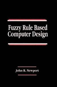 bokomslag Fuzzy Rule Based Computer Design