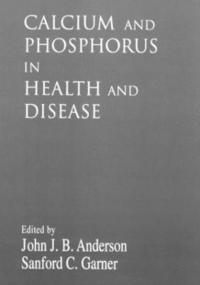 bokomslag Calcium and Phosphorus in Health and Disease