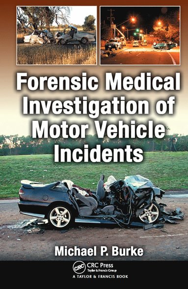 bokomslag Forensic Medical Investigation of Motor Vehicle Incidents
