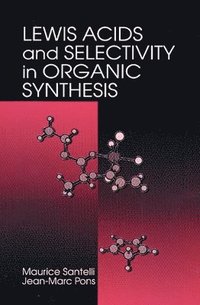 bokomslag Lewis Acids and Selectivity in Organic Synthesis
