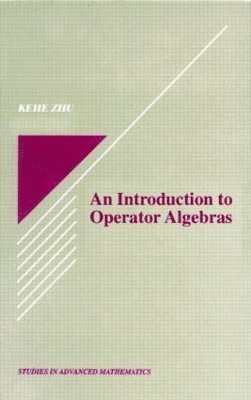 bokomslag An Introduction to Operator Algebras