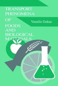 bokomslag Transport Phenomena of Foods and Biological Materials