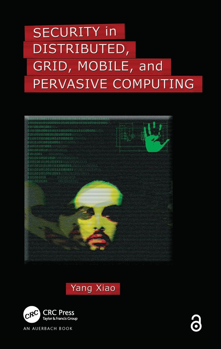 Security in Distributed, Grid, Mobile, and Pervasive Computing 1