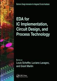 bokomslag EDA for IC Implementation, Circuit Design, and Process Technology