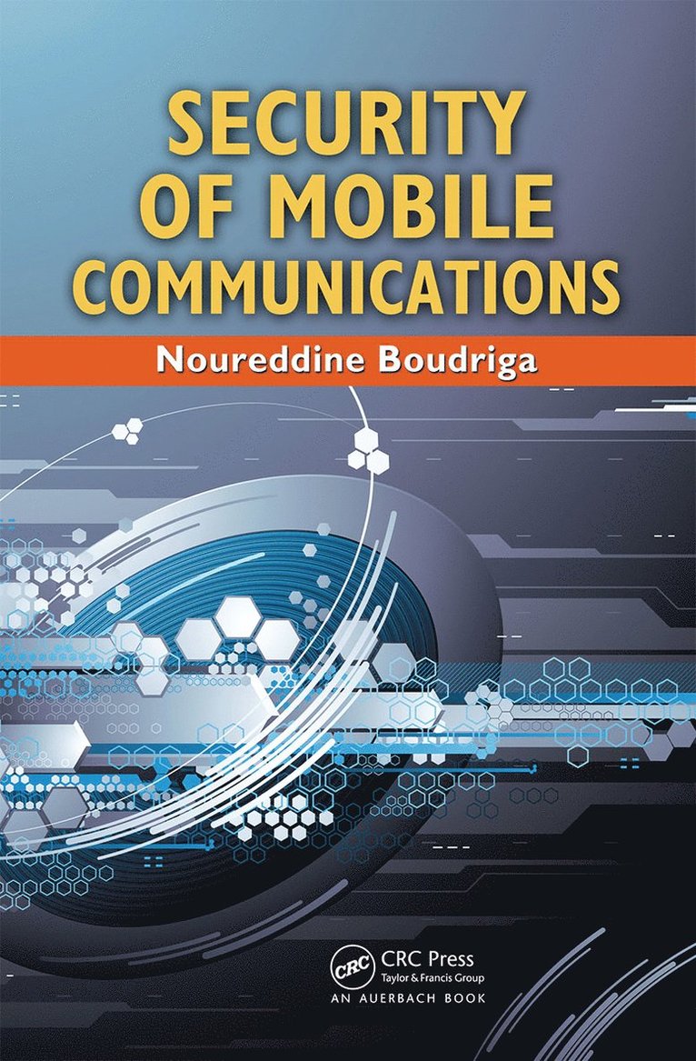 Noureddine Boudriga - Security of Mobile Communications, Inbunden