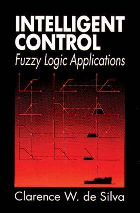 Clarence W. de Silva - Intelligent Control, Inbunden