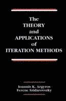 bokomslag The Theory and Applications of Iteration Methods