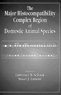 bokomslag The Major Histocompatibility Complex Region of Domestic Animal Species