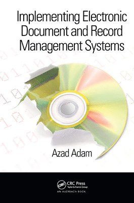 Implementing Electronic Document and Record Management Systems 1