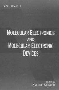 bokomslag Molecular Electronics and Molecular Electronic Devices, Volume I