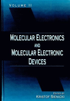 bokomslag Molecular Electronics and Molecular Electronic Devices, Volume II