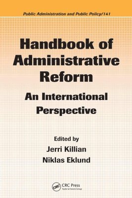 Jerri Killian, Niklas Eklund, USA) Killian, Jerri (Wright State University, Dayton, Ohio, Sweden) Eklund, Niklas (Umea Universitet - Handbook of Administrative Reform, Inbunden