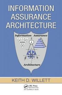 bokomslag Information Assurance Architecture