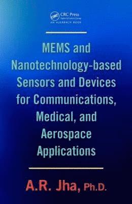 MEMS and Nanotechnology-Based Sensors and Devices for Communications, Medical and Aerospace Applications 1