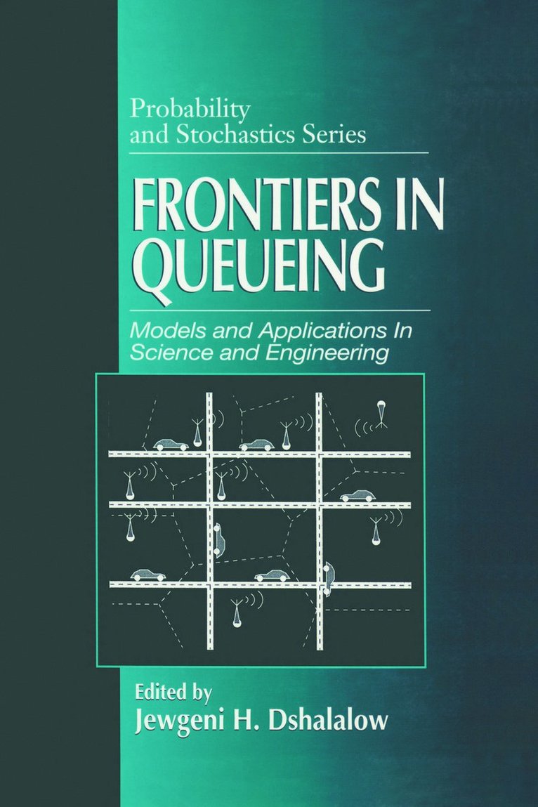 Frontiers in Queueing 1