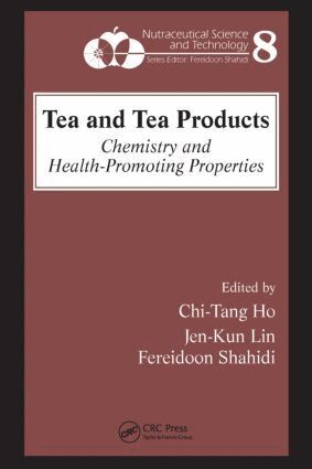 Chi-Tang Ho, Jen-Kun Lin, Fereidoon Shahidi - Tea and Tea Products, Inbunden