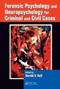 bokomslag Forensic Psychology and Neuropsychology for Criminal and Civil Cases