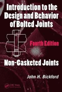 bokomslag Introduction to the Design and Behavior of Bolted Joints