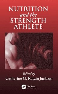 bokomslag Nutrition and the Strength Athlete