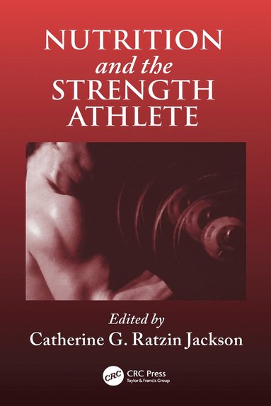 bokomslag Nutrition and the Strength Athlete