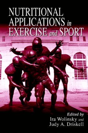 Ira Wolinsky, Judy A. Driskell - Nutritional Applications in Exercise and Sport, Inbunden