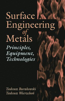 Surface Engineering of Metals 1