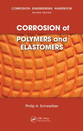 bokomslag Corrosion of Polymers and Elastomers