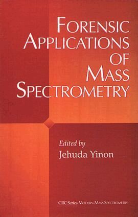 Jehuda Yinon - Forensic Applications of Mass Spectrometry, Inbunden