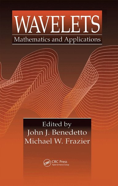 John J. Benedetto - Wavelets, Inbunden