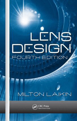 Milton Laikin - Lens Design, Inbunden