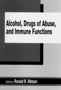 bokomslag Alcohol, Drugs of Abuse, and Immune Functions