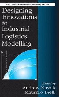 bokomslag Designing Innovations in Industrial Logistics Modelling