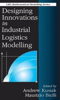bokomslag Designing Innovations in Industrial Logistics Modelling