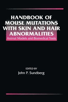 Handbook of Mouse Mutations with Skin and Hair Abnormalities 1