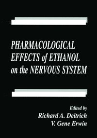 bokomslag Pharmacological Effects of Ethanol on the Nervous System