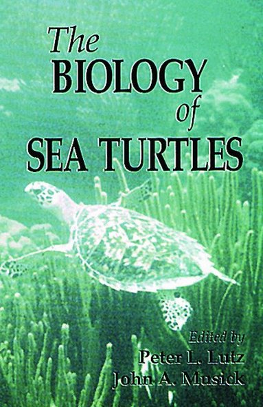 Peter L. Lutz, John A. Musick - Biology of Sea Turtles, Volume I, Inbunden