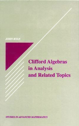 John Ryan, John Ryan - Clifford Algebras in Analysis and Related Topics, Inbunden