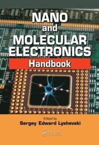 bokomslag Nano and Molecular Electronics Handbook