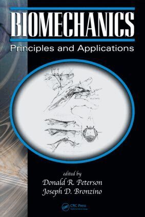 Donald R. Peterson, Joseph D. Bronzino - Biomechanics, Inbunden