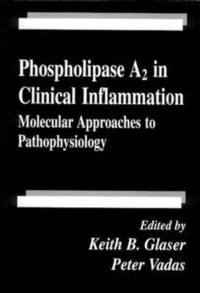 bokomslag Phospholipase A2 in Clinical InflammationMolecular Approaches to Pathophysiology