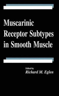 bokomslag Muscarinic Receptor Subtypes in Smooth Muscle