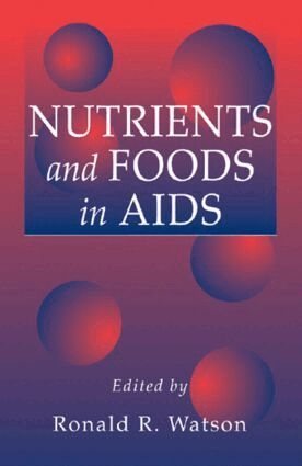Ronald R. Watson - Nutrients and Foods in Aids, Inbunden