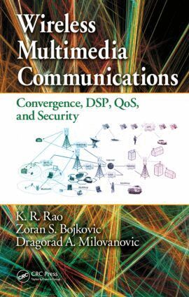 K.R. Rao, Zoran S. Bojkovic, agorad A. Milovanovic - Wireless Multimedia Communications, Inbunden
