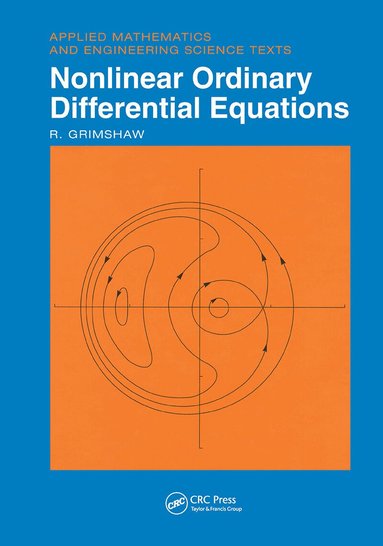 R. Grimshaw - Nonlinear Ordinary Differential Equations, Inbunden