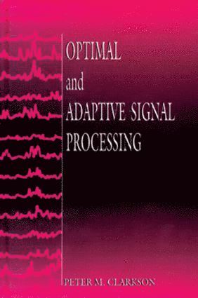 bokomslag Optimal and Adaptive Signal Processing